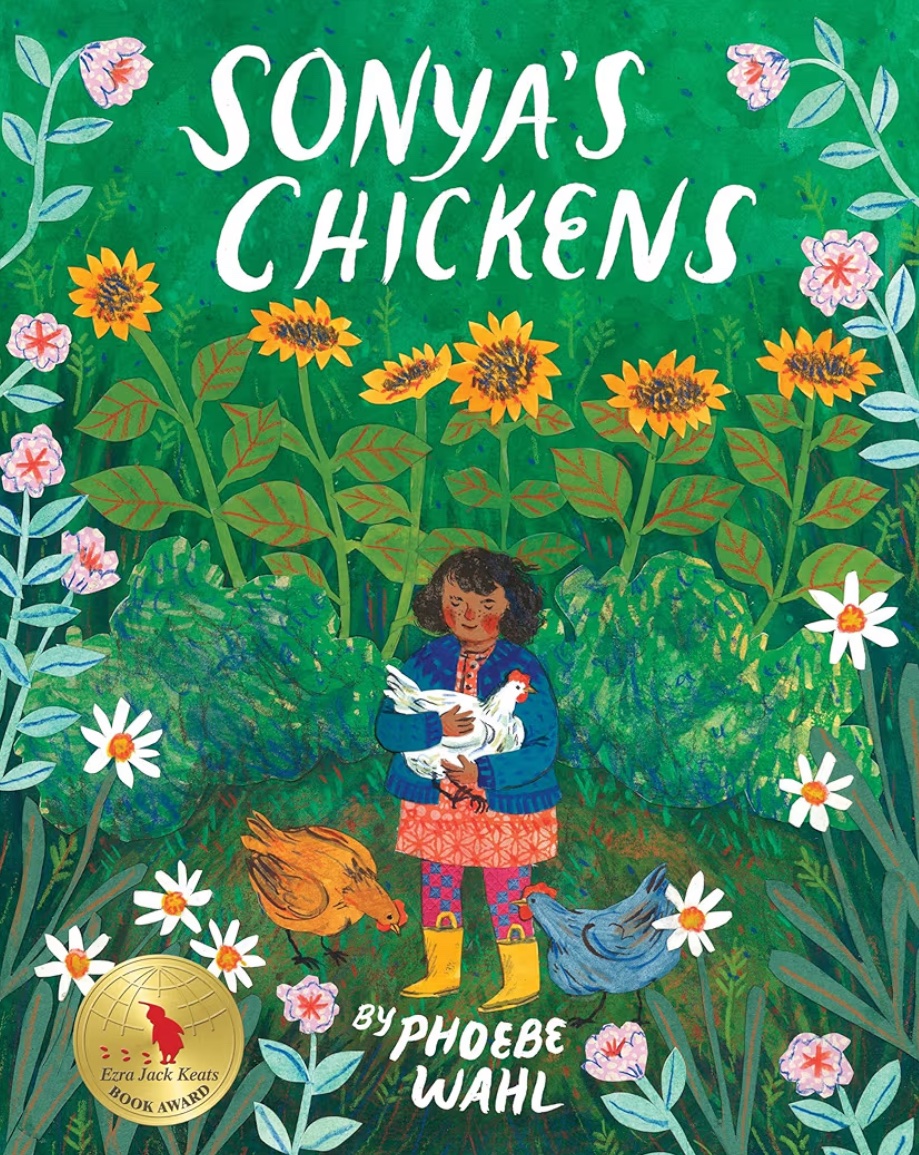 Sonya’s Chickens Phoebe Wahl