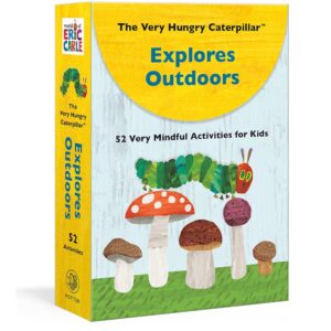 The Very Hungry Caterpillar Explores Outdoors: 52 Very Mindful Activities for Kids
